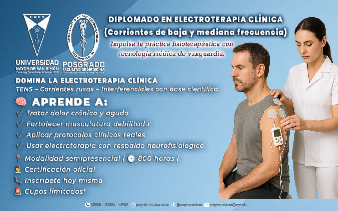 DIPLOMADO EN ELECTROTERAPIA CLÍNICA (CORRIENTES DE BAJA Y MEDIANA FRECUENCIA) 2ª versión