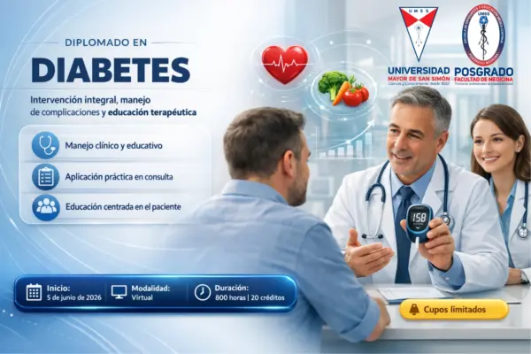 DIPLOMADO EN INTERVENCIÓN INTEGRAL EN DIABETES, MANEJO DE COMPLICACIONES Y EDUCACIÓN TERAPÉUTICA – 1.ª VERSIÓN