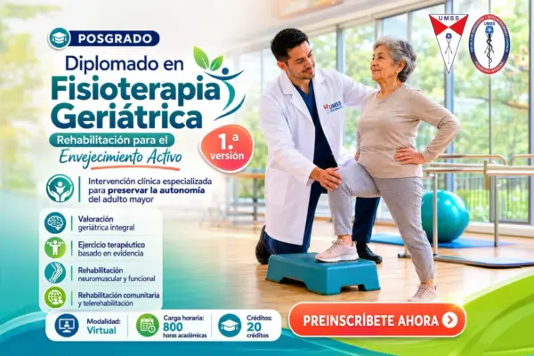 DIPLOMADO EN FISIOTERAPIA GERIÁTRICA Y REHABILITACIÓN PARA EL ENVEGECIMIENTO ACTIVO 1.ª VERSIÓN